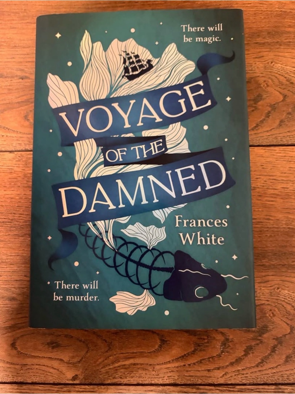 Voyage of the Damned by Frances White - Teal Cover Book with sprayed edges